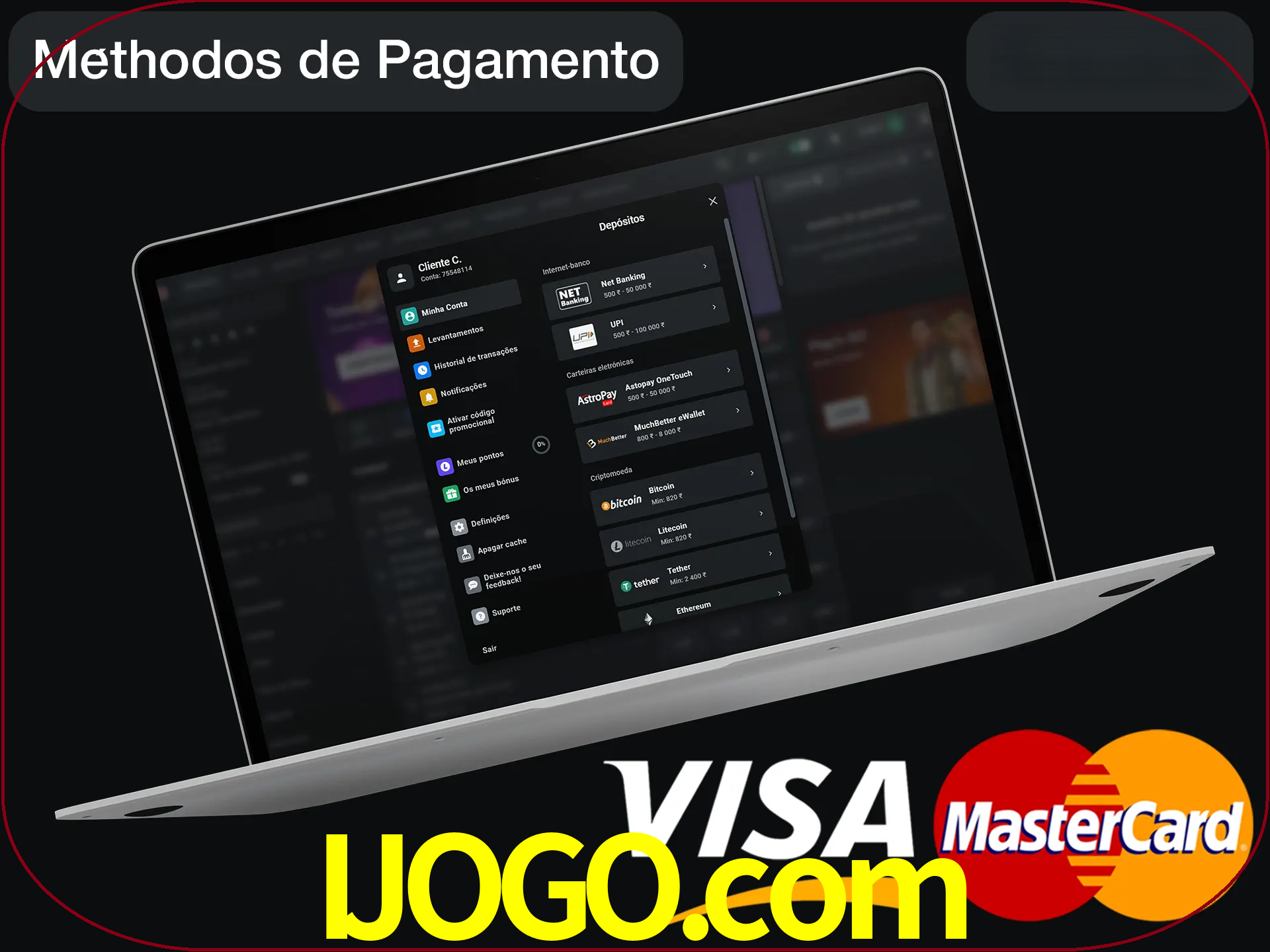 Use seu método de depósito preferido.